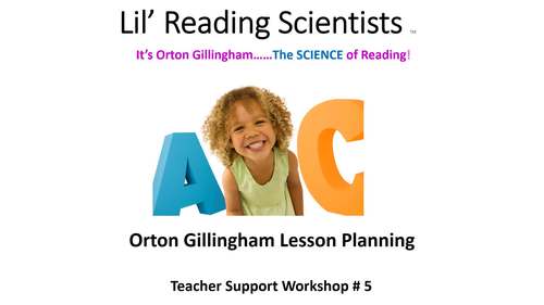 Preview of A Free Teacher Workshop #5: Orton Gilligham Lesson Planning