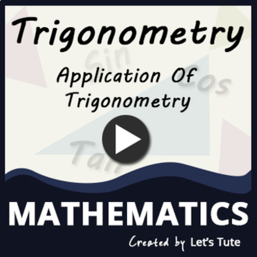 Preview of Math - Application Of Trigonometry - Geometry