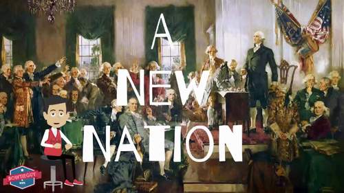 Preview of A New Nation: Articles of Confederation, Constitutional Convention, & More Video