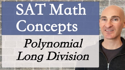 sat-math-concepts-polynomial-long-division-by-mario-s-math-tutoring