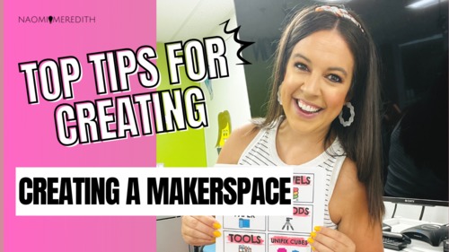 Preview of Top Tips for Creating a Makerspace in Schools [Video]