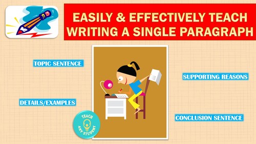Easily effectively teach writing a single paragraph by teach any student