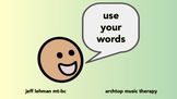 Behavior Songs & Videos - Use Your Words