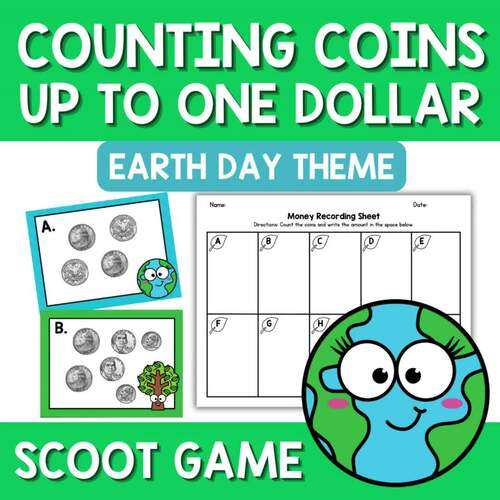 Earth Day Counting Money Coins Up to $1.00 One Dollar $1 Scoot Game ...
