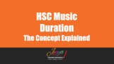 MUSIC - HSC Music Duration Concept Explained Video