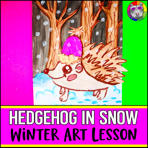 Preview of Winter Art Lesson, Hedgehog in Snow Winter Art Project Activity for Elementary