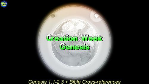 Creation Week Video - Genesis 1.1 to 2.3 + Pictures + Scriptures ...