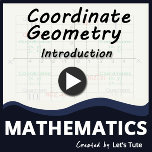 Preview of Mathematics  Coordinate Geometry for Beginners - Introduction (Geometry)