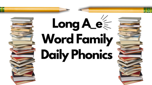 Preview of Daily Phonics: Long A-e Word Family Follow Along