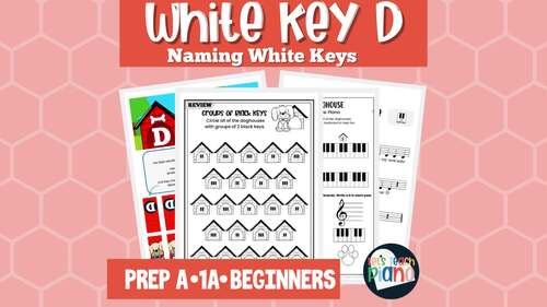 Piano Key Names for Beginners White Key D Lesson Set Activity With Key