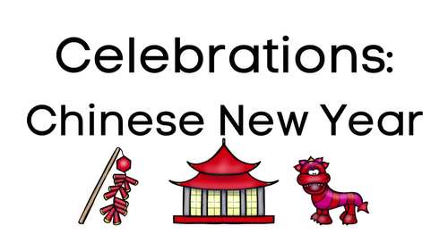 Preview of Celebrations: Chinese New Year, Social Studies, Early Literacy, Video & SLIDES