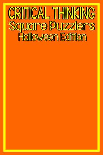 BRAIN TEASER SQUARE PUZZLES Halloween Critical Thinking Activity