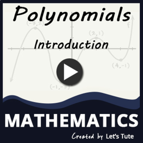 Preview of Mathematics  Introduction to Polynomials (Algebra)