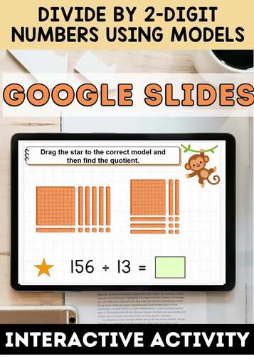 Dividing by 2-Digit Numbers Using Models | Google Slides™ | Visual Practice
