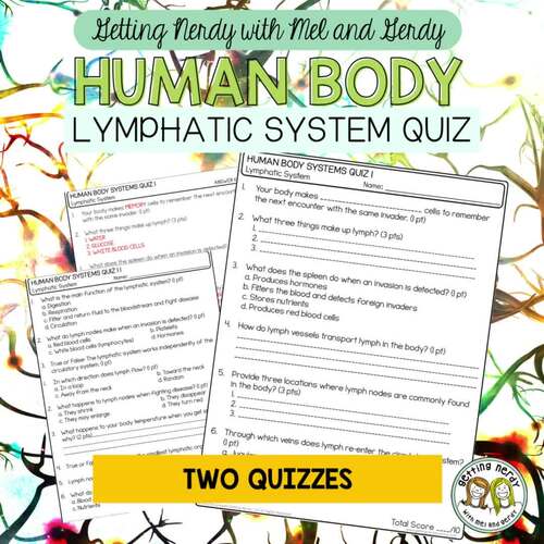 Human Body Lymphatic System Quiz Pack by Getting Nerdy with Mel and Gerdy