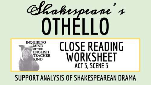 Othello Act 3 Scene 3 Close Reading Worksheet (Printable) | TpT