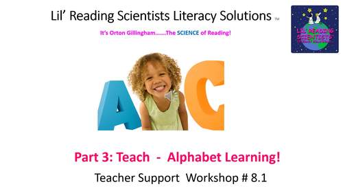 Preview of A Free Teacher Workshop #8.1 - Orton Gillingham - Teach (Alphabet Learning)