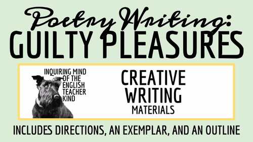 Guilty Pleasure Poetry Activity for High School Creative Writing ...
