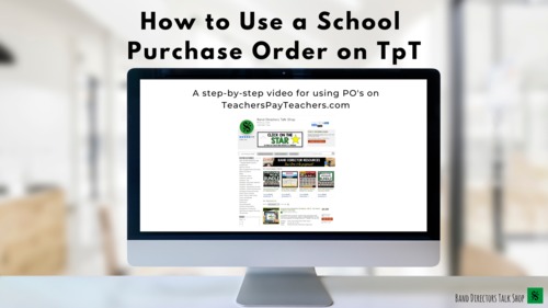 Preview of How to Use a School Purchase Order on TpT
