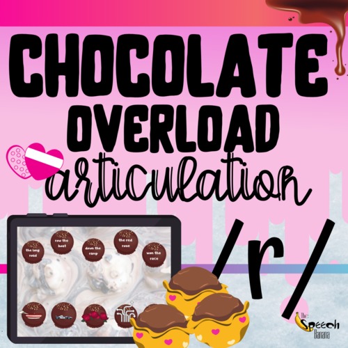 Preview of Chocolate Overload Articulation Practice: Prevocalic /r/
