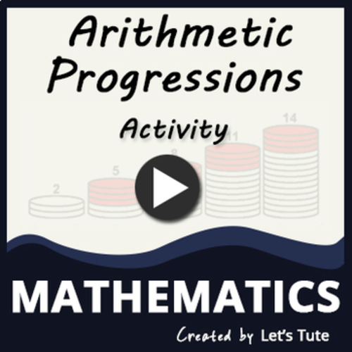Mathematics Arithmetic Progression - Activity video Arithmetic Sequences
