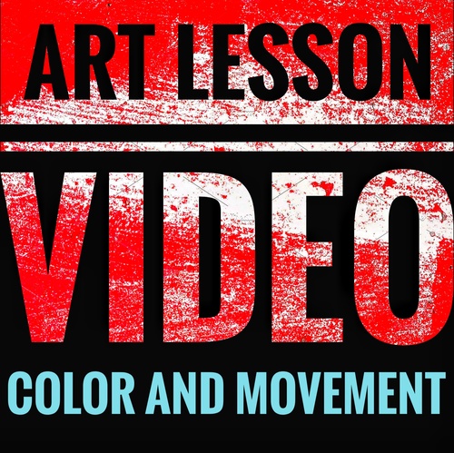 Preview of Video Art Lesson Tutorial - Capturing Color and Movement