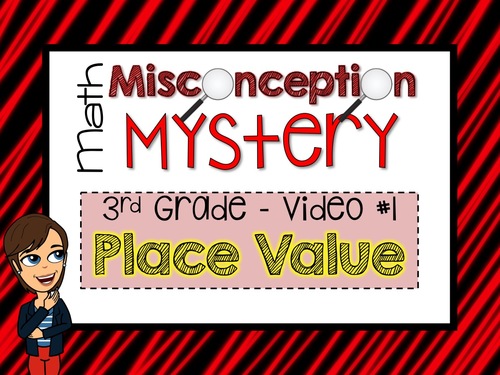 Preview of FREEBIE - Math Misconception Mystery - 3rd Grade - Video 1 - Place Value
