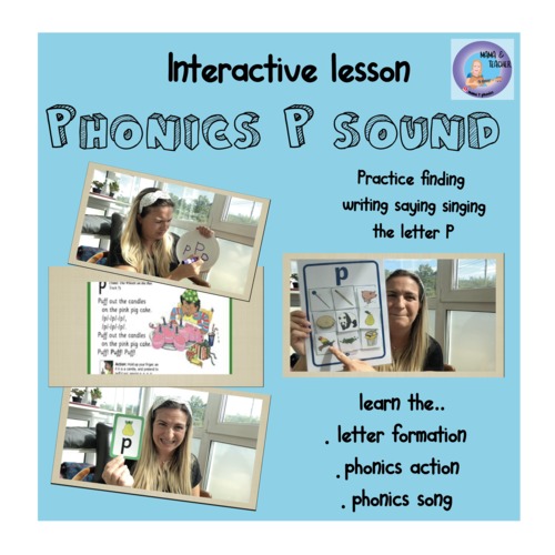 Preview of Phonics P sound interactive lesson led by an experienced EarlyChildhood Teacher