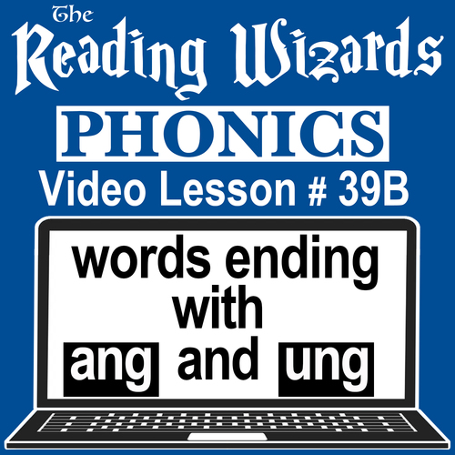 Phonics Video/Easel Lesson Word Families ANG & UNG Reading Wizards