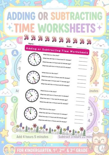 Adding and Subtracting Time Worksheets, K-3 Grade,68P, Printable ...