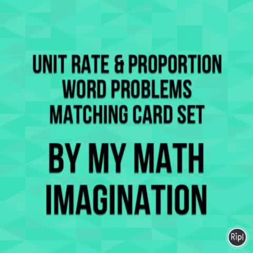 Unit Rates and Proportions Matching Card Set -