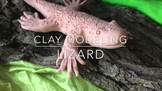 Clay Modeling of Lizard Video | Art Lesson 3 of 5 | Rick T