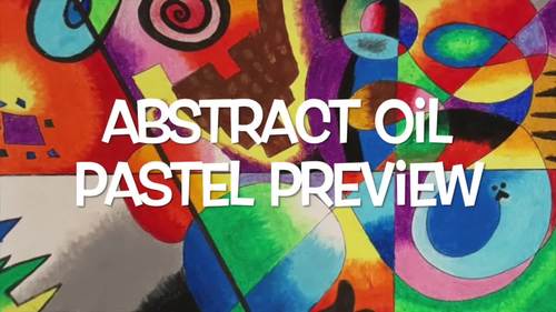 Abstract Art Lesson Abstract Oil Pastel Middle or High School