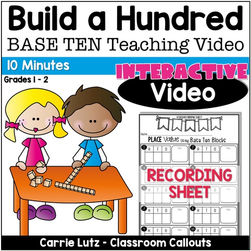 Preview of Base Ten Blocks: Teaching Video – Build a Hundred