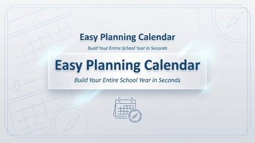Easy Planning Calendar | Build Your Entire School Year in Seconds| Reusable