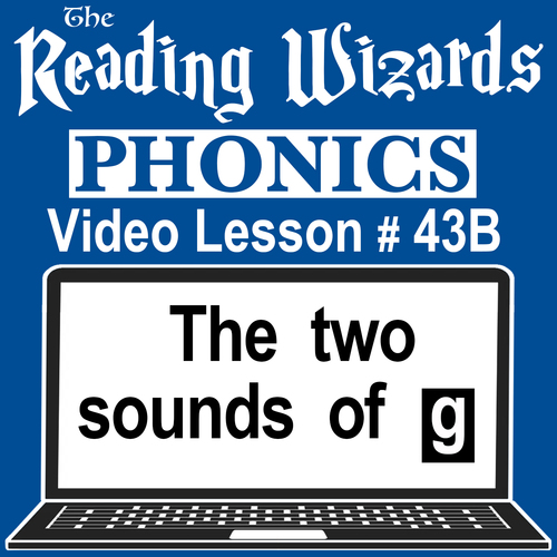 Preview of Phonics Video/Easel Lesson - The Two Sounds of G - Reading Wizards #43B