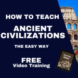 How to Teach Ancient Civilizations