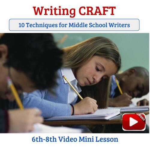 Preview of Writer's Craft: 10 Techniques for Middle School Writers - Video Lesson