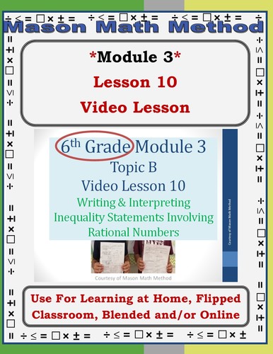 Preview of 6th Grade Math Mod 3 Lesson 10 Video Lesson Inequality Statements Distance/Flip