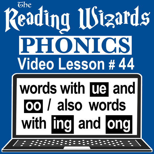 Preview of Phonics Video/Easel Lesson - Words With UE, OO, ING, & ONG - Reading Wizards #44
