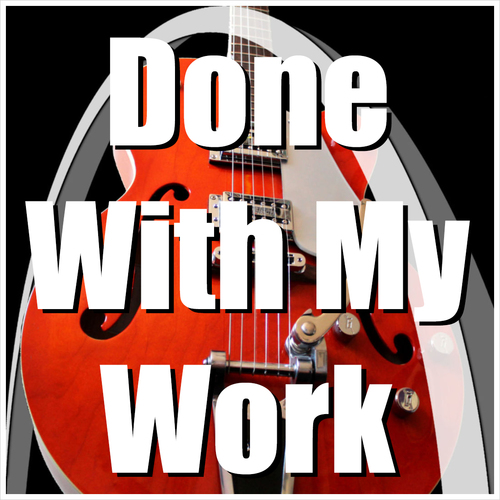 Preview of Behavior/Vocational Song - Done With My Work