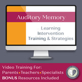 Auditory Memory - Learning Intervention Training and Strategies