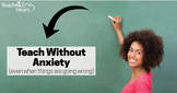 Teach without Anxiety Training for Christian teachers