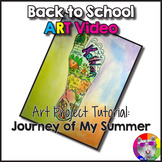 Back to School Art Lesson: Journey of My Summer Art Project