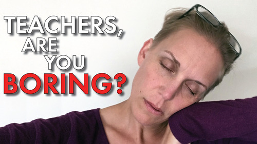 Preview of Classroom Management for Secondary Teachers #4, Are You a Boring Teacher?