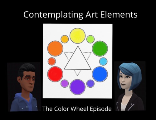 Preview of Contemplating Art Elements with Myra and Gavin: The Color Wheel Episode