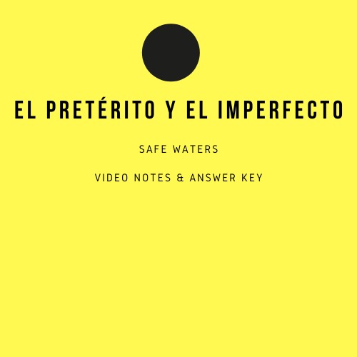 preterite-vs-imperfect-safe-waters-video-answer-key-by-design-by-mkc