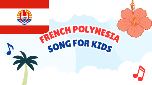 Preview of French Polynesia Song for Kids | Geography Video, MP3 & Lyrics PDF