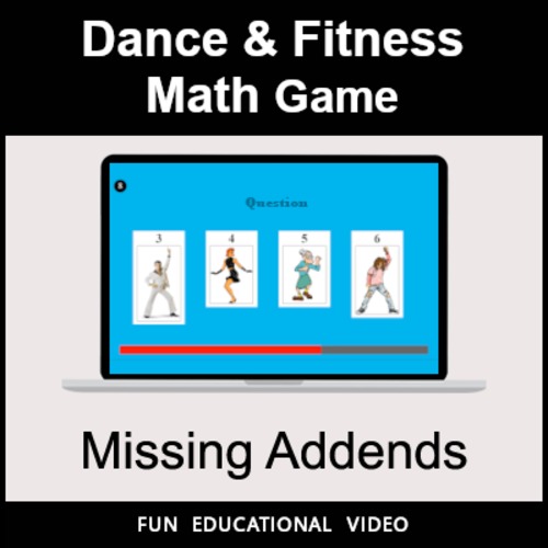 Preview of Missing Addends - Math Dance Game & Math Fitness Game - Math Video