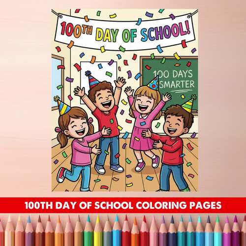100th Day of School Coloring Pages | 50 Printable Worksheets for Kids